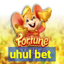 uhul bet